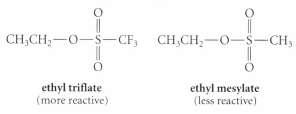 Ethyl triflate is much more reactive than ethyl mesylate toward