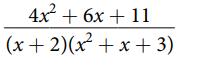 4x + 6x +11 (x + 2)(x+x+3)