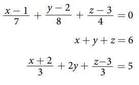 x - 1 7 + y-2 8 3 2-3 4 x+y+z=6 + = 0 x+2+2y+z==5 3