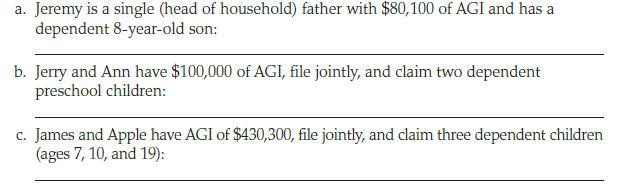 a. Jeremy is a single (head of household) father with $80,100 of AGI and has a dependent 8-year-old son: b.