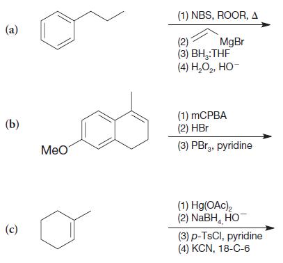 (a) (b) (c) MeO (1) NBS, ROOR, A (2) (3) BH:THF (4) HO, HO- MgBr (1) mCPBA (2) HBr (3) PBr3, pyridine (1)