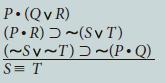P. (Qv R) (P.R) (SVT) (~Sv~T)~(PQ) S = T
