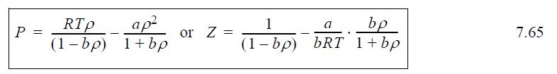P = RTp (1 - bp) - ap 1+bp or Z = 1 a bp (1-bp) bRT 1+bp 7.65