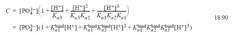 C = [PO](1++KKK [H+] + [H+1 Ka3 Ka3Ka2 Ka3 Ka2Ka al = El+H] [PO-](1+Kbind [H+] + Kbind Kbind[H+] + KbindKbind