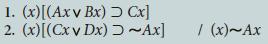 1. (x) [(Ax v Bx) > Cx] 2. (x)[(Cx v Dx) > ~Ax] / (x)~Ax