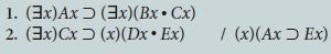 1. (3x)Ax 2. (3x)Cx (3x) (Bx Cx) (x) (Dx  Ex) / (x)(Ax Ex)