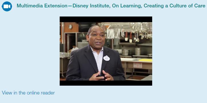 Multimedia Extension-Disney Institute, On Learning, Creating a Culture of Care View in the online reader