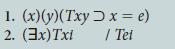 1. (x)(y)(Txy 2. (3x)Txi x = e) / Tet