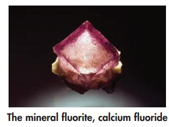 The mineral fluorite, calcium fluoride
