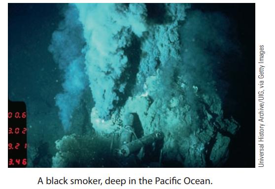 0 0.6 3.02 9.2 1 3.46 A black smoker, deep in the Pacific Ocean. Universal History Archive/UIG, via Getty
