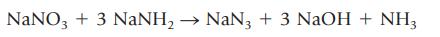 NaNO3 + 3 NaNH,  NaN, + 3 NaOH + NH, 3