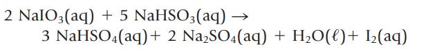 2 NalO3(aq) + 5 NaHSO3(aq) 3 NaHSO4(aq) + 2 NaSO4(aq) + HO(l) + I(aq)