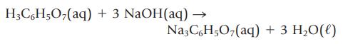 H3C6H5O(aq) + 3 NaOH(aq)  Na3C6H5O7(aq) + 3 HO(l)