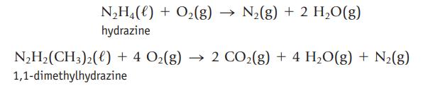 NH4(l) + O(g)  N(g) + 2 HO(g) hydrazine NH(CH3)2() + 4 O(g)  2 CO(g) + 4HO(g) + N(g) 1,1-dimethylhydrazine