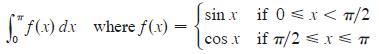 f(x) dx where f(x). R sinxif 0