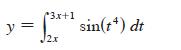 (3x+1 y= = J2x sin(t) dt