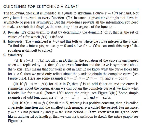 GUIDELINES FOR SKETCHING A CURVE The following checklist is intended as a guide to sketching a curve y = f(x)