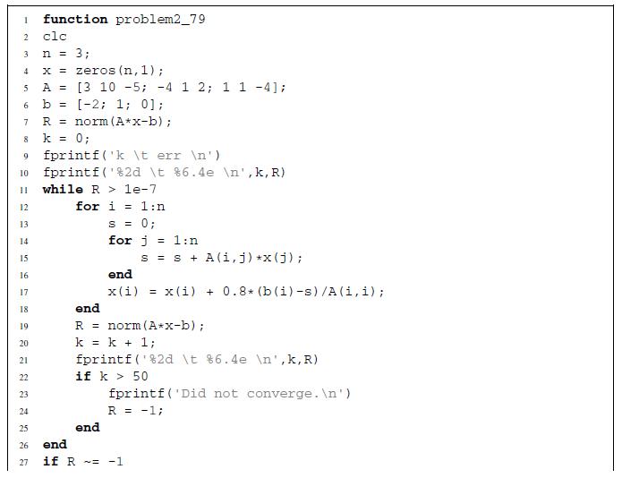 1 function problem2_79 2 clc 3 4 5 6 7 8 9 10 12 13 14 15 16 17 18 19 20 21 22 23 24 25 n = 3; x = zeros