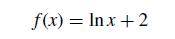 f(x)= Inx+2