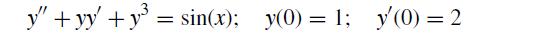 y"+yy + y = sin(x); y(0) = 1; y(0) = 2